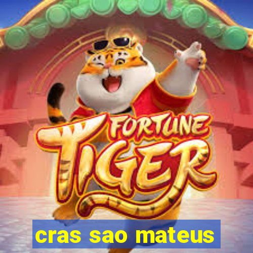 cras sao mateus